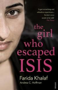 Book Cover for The Girl Who Escaped Isis Farida's Story by Farida Khalaf, Andrea C. Hoffmann