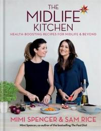 Book Cover for The Midlife Kitchen Health-Boosting Recipes for Midlife & Beyond by Mimi Spencer