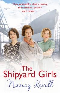 Book Cover for The Shipyard Girls by Nancy Revell