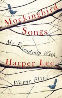 Book Cover for Mockingbird Songs My Friendship with Harper Lee by Wayne Flynt