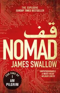 Book Cover for Nomad The Most Explosive Thriller You'll Read All Year by James Swallow