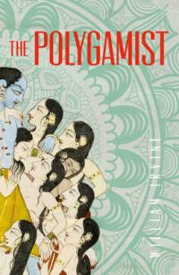 Book Cover for The Polygamist by William Irvine