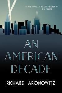 Book Cover for An American Decade by Richard Aronowitz