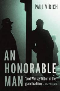 Book Cover for An Honorable Man by Paul Vidich