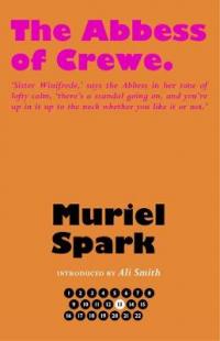 Book Cover for The Abbess of Crewe by Muriel Spark, Ali Smith