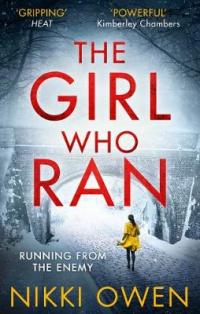 Book Cover for The Girl Who Ran by Nikki Owen