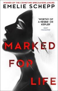 Book Cover for Marked for Life by Emelie Schepp