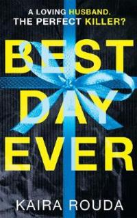 Book Cover for Best Day Ever by Kaira Rouda