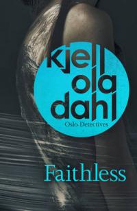 Book Cover for Faithless by Kjell Ola Dahl