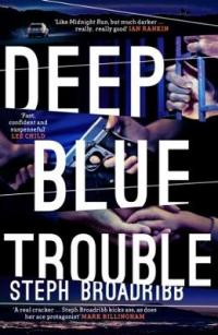 Book Cover for Deep Blue Trouble by Steph Broadribb