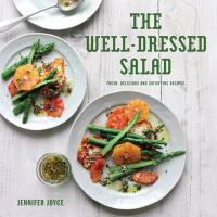 Book Cover for The Well-Dressed Salad Fresh, Delicious and Satisfying Recipes by Jennifer Joyce