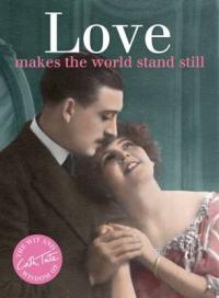 Book Cover for Love Makes the World Stand Still by Cath Tate