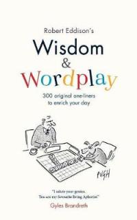 Book Cover for Wisdom & Wordplay by Robert Eddison