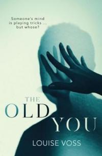 Book Cover for The Old You by Louise Voss