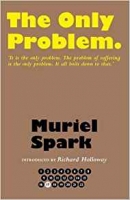 Book Cover for The Only Problem by Muriel Spark, Richard Holloway