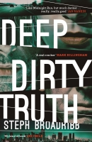 Book Cover for Deep Dirty Truth by Steph Broadribb