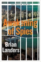Book Cover for Awakening of Spies  by Brian Landers 