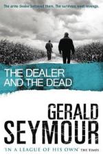 Book Cover for The Dealer and the Dead by Gerald Seymour