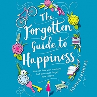 Book Cover for The Forgotten Guide to Happiness  by Sophie Jenkins