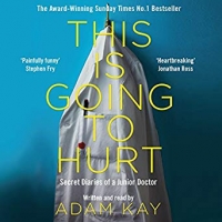 Book Cover for This Is Going to Hurt by Adam Kay