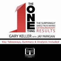 Book Cover for The ONE Thing by Gary Keller, Jay Papasan, Improvement Audio