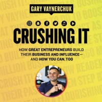 Book Cover for Crushing It! by Gary Vaynerchuk