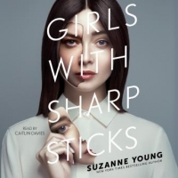 Book Cover for Girls with Sharp Sticks by Suzanne Young