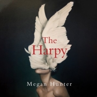 Book Cover for The Harpy by Megan Hunter