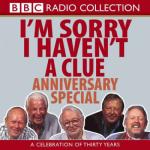 I'm Sorry I Haven't a Clue : Anniversary Special