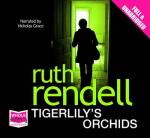 Tigerlily's Orchids: Unabridged Audiobook