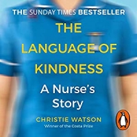 Book Cover for The Language of Kindness by Christie Watson