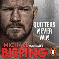 Book Cover for Quitters Never Win by Michael Bisping