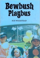 Book Cover for Bewbush Playbus by Sue Wickstead