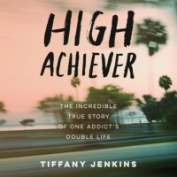 Book Cover for High Achiever by Tiffany Jenkins