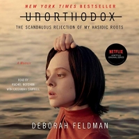 Book Cover for Unorthodox: The Scandalous Rejection of My Hasidic Roots by Deborah Feldman
