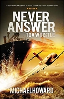 Book Cover for Never Answer To A Whistle by Michael Howard