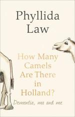 How Many Camels are There in Holland? Dementia, Ma and Me