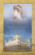 Book Cover for Lady Almina and the Real Downton Abbey : The Lost Legacy of Highclere Castle by Countess of Carnarvon