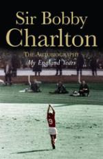 Book Cover for My England Years by Sir Bobby Charlton