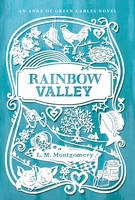Book Cover for Rainbow Valley by L. M. Montgomery