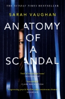 Book Cover for Anatomy of a Scandal by Sarah Vaughan