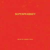 Book Cover for Supermarket by Bobby Hall