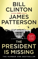 Book Cover for The President is Missing by President Bill Clinton, James Patterson