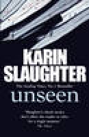 Book Cover for Unseen  by Karin Slaughter