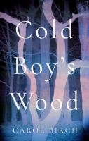 Book Cover for Cold Boy's Wood by Carol Birch