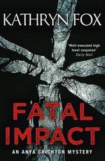 Book Cover for Fatal Impact by Kathryn Fox