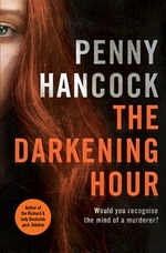 Book Cover for The Darkening Hour by Penny Hancock