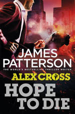 Book Cover for Hope to Die (Alex Cross 22) by James Patterson