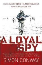 Book Cover for A Loyal Spy by Simon Conway