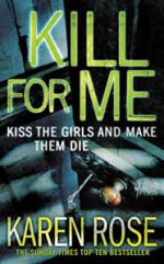 Book Cover for Kill For Me by Karen Rose